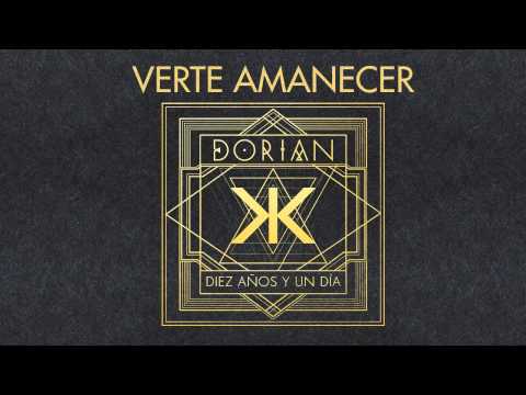 Verte Amanecer - Dorian