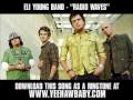 Eli Young Band Radio Waves Official Music Video and Lyrics