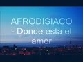 video musica afrodisiaco donde esta el amor