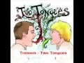 Tremors - Two Tongues