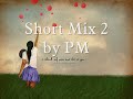 pm   short mix 2