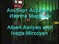 Albert Asriyan Ivetta Mirzoyan 