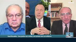 Saad BOUAKBA : Une justice aux ordres, une presse sous surveillance !