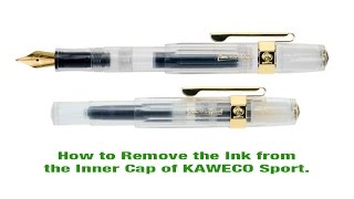 วิธีทำความสะอาดปลอกปากกาชั้นใน Kaweco Sport