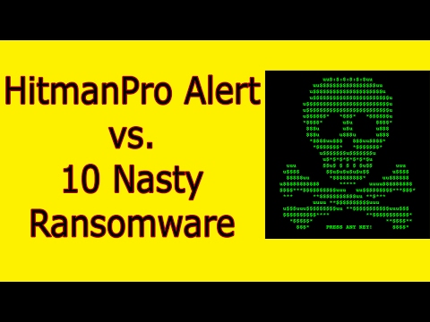HitmanPro Alert vs. 10 Nasty Ransomware - Prevention Test