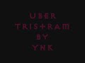 Uber Tristram by YNK clan