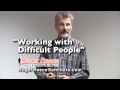 Working with Difficult People