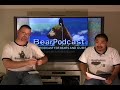 BearPodcast 200 Video - Part 1