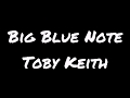 Toby Keith - Big Blue Note default - Toby Keith - Big Blue Note
