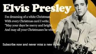 Elvis Presley -- White Christmas -- Lyrics (Official)