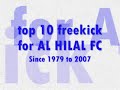 top 10 freekicks for AL HILAL FC