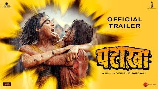 Pataakha  Official Trailer  Vishal Bhardwaj  Sanya