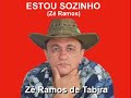 Estou Sozinho -  Z� Ramos de Tabira