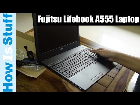 Unboxing Fujitsu Lifebook A555 Laptop