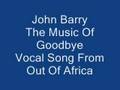 John Barry The Music Of Goodbye From Out Of Africa