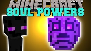 Minecraft: SOUL POWERS (MOBS SOULS GRANT UNBELIEVEABLE POWERS!) Mod Showcase