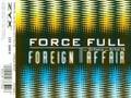Force Full Feat. DJ Ton T.B. - Foreign Affair (1997)