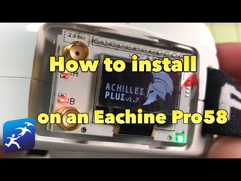 How to Install Achilles Firmware on an Eachine Pro58