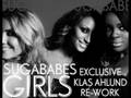 SUGABABES - GIRLS (KLAS AHLUND RE-WORK)