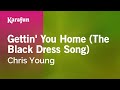 Chris Young Gettin' You Home (the Black Dress Song) Official Music Video and Lyrics