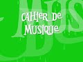 CAHIER DE MUSIQUE