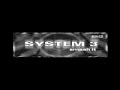 System 3 - Smash it System 3 - Smash it