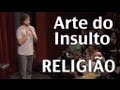 Religião - Rafinha Bastos (DVD A Arte do Insulto)
