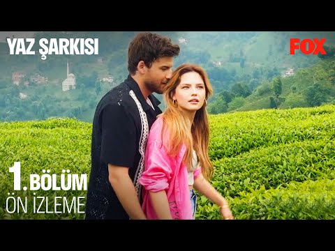 Yaz Şarkısı 1. Bölüm Ön İzleme                                                                                                                                                                                                                            