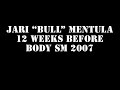 Jari "Bull" Mentula valmistautuu 2007 Body SM:iin