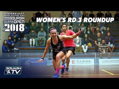 Squash: Women's Rd 3 Roundup - Hong Kong Open 2018