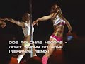 Dos Palomas Negras - Don't Wanna Go Home (Remaniax Remix)