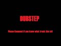 Sick Dubstep Track - ????