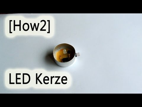 [How2] LED Kerze selber bauen!