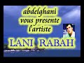 c'est une belle chanson de lani rabah