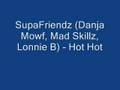 SupaFriendz - Hot Hot