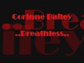 Corinne Bailey Rae......Breathless