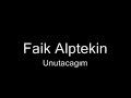 FA?K ALPTEK?N- UNUTACAGIM (AYRILIK PARCASI SÜPER) FA?K ALPTEK?N- UNUTACAGIM (AYRILIK PARCASI SÜPER)