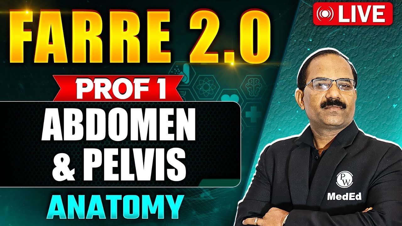 Abdomen & Pelvis |  Anatomy | FARRE 2.0 | MBBS Prof 1 | Dr. Pradeep
