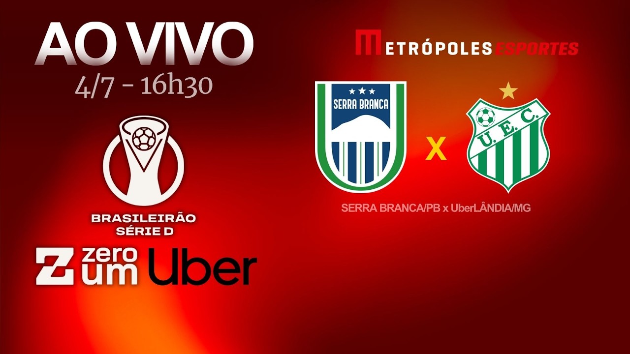 SERRA BRANCA x UberLÂNDIA - AO VIVO E COM IMAGENS - BRASILEIRÃO SÉRIE D - 04.07.26