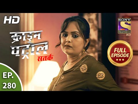 Crime Patrol Satark Season 2 - Ep 280 - Full Episode - 26th November, 2020