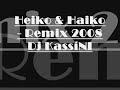 Heiko & Maiko - Remix 2008 Dj kassíni
