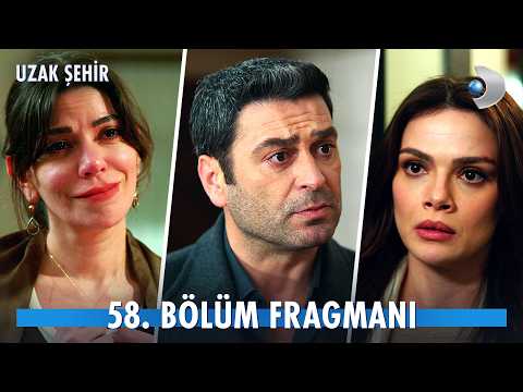 Uzak Şehir 58. Bölüm Fragmanı                                                                                                                                                                                                                             