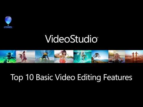 VideoStudio - Top 10 Basic Editing Features