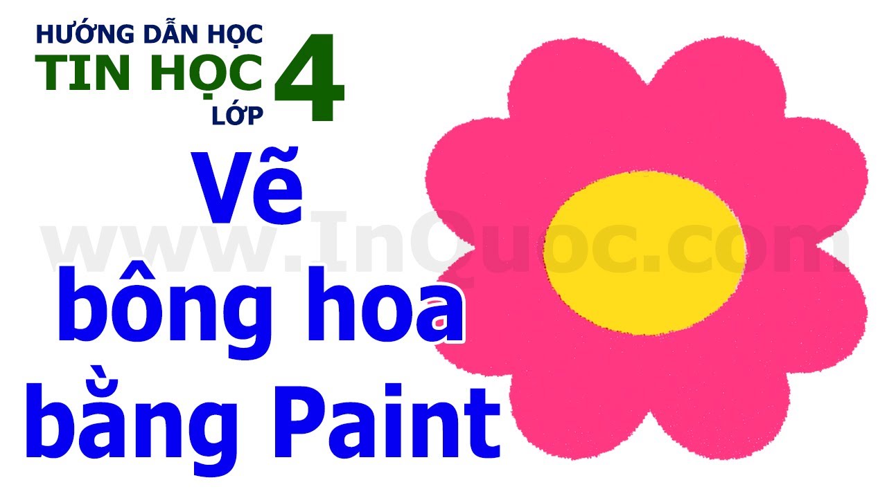 Hướng dẫn vẽ hình Bông hoa bằng phần mềm Paint 🌸 Tin Học Lớp 4 🌸 Chủ đề 2: Em tập vẽ 🌸 Bài 2