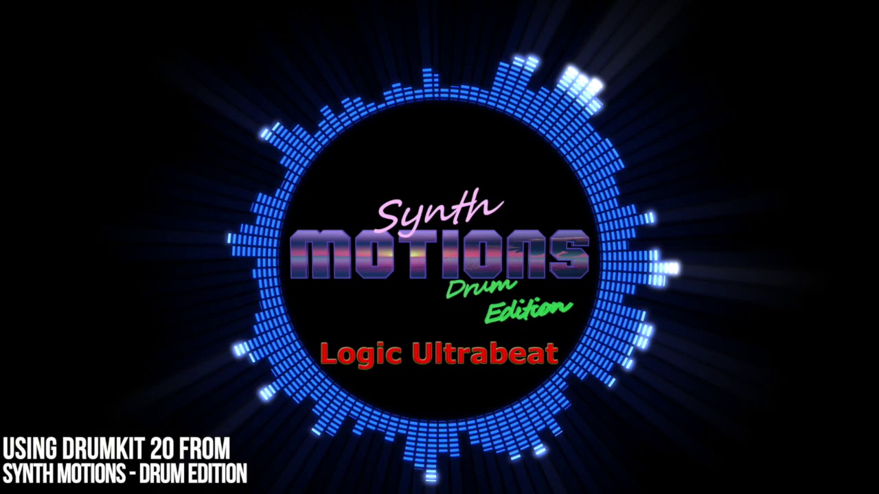 Synth Motions - Drum Edition for Logic ProX Ultrabeat