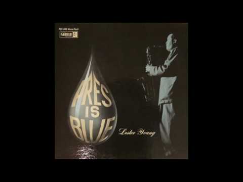 Lester Young – Pres Is Blue (Full Album)