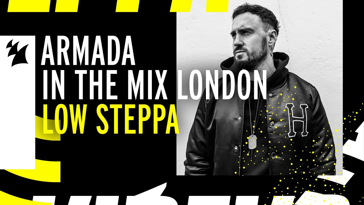 Low Steppa - Live @ Armada In The Mix: London 2021