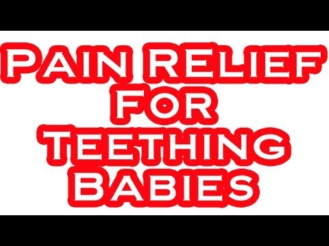 how to relieve pain when baby is teething