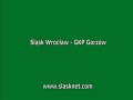 Śląsk - GKP Gorzów