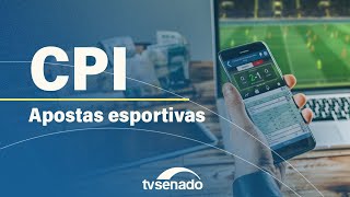 CPI das Apostas Esportivas define plano de trabalho  – 17/4/24